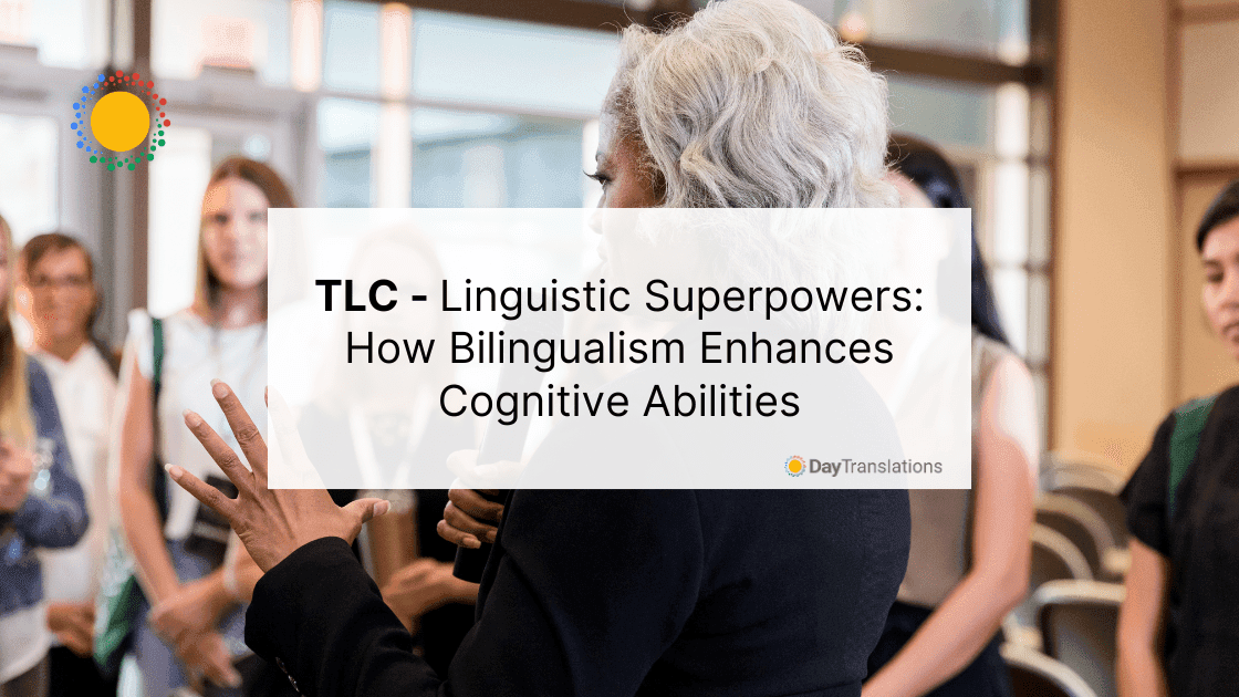 TLC - Linguistic Superpowers How Bilingualism Enhances Cognitive Abilities